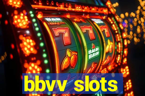 bbvv slots